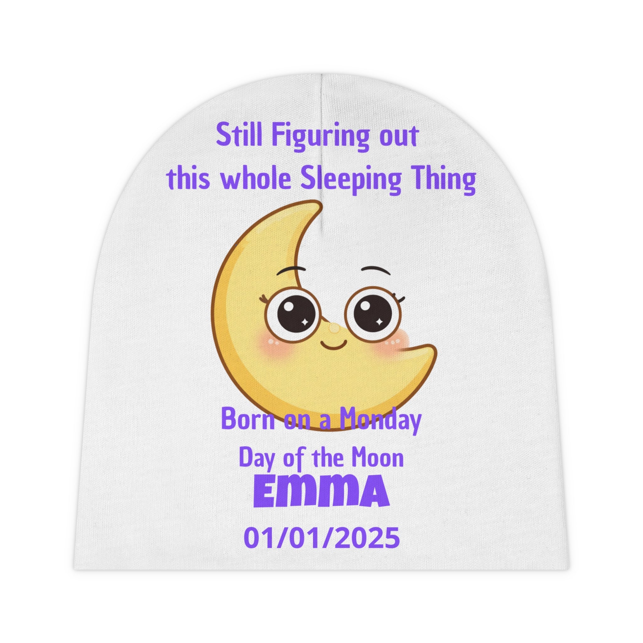 Personalized Baby Beanie - Born on Monday - Still Figuring Out This Sleeping Thing