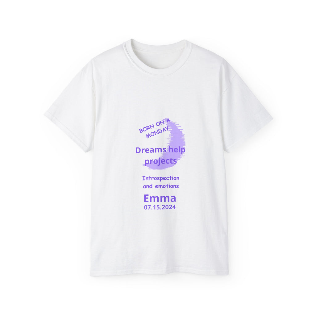 Personalized Monday T-Shirt - Born on a Monday, Dreams Help Projects