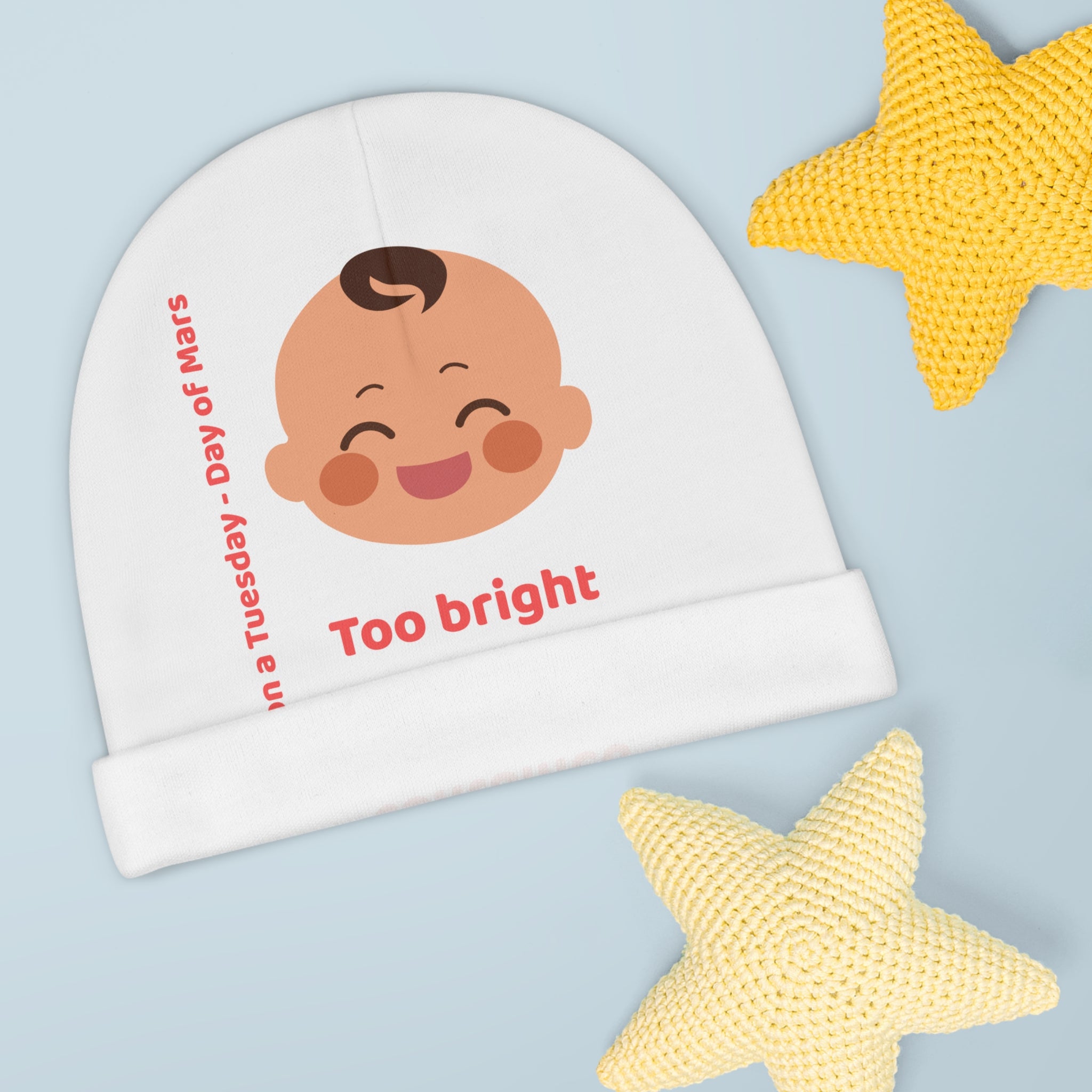 Personalized Baby Beanie - Born on Tuesday - Too Bright to be Contained